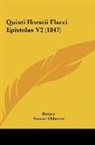 Horace, Samuel Obbarius - Quinti Horatii Flacci Epistolas V2 (1847)