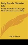 John Richardson - Early Days In Christian Life