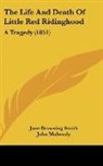 Jane Browning Smith - The Life And Death Of Little Red Ridinghood