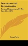 Richard Taylor - Destruction And Reconstruction