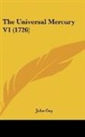 John Gay - The Universal Mercury V1 (1726)
