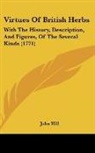 John Hill - Virtues Of British Herbs