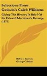 George Colman, William Godwin - Selections From Godwin's Caleb Williams