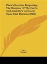 Aristotle, Plato, George Grote - Plato's Doctrine Respecting The Rotation Of The Earth, And Aristotle's Comment Upon That Doctrine (1860)