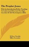 Miles Coverdale, William Tyndale - The Prophet Jonas
