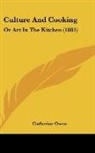 Catherine Owen - Culture And Cooking