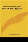 John Camden Hotten - Charles Dickens, The Story Of His Life (1870)