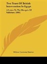 William Thackeray Marriott - Two Years Of British Intervention In Egypt