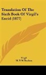 Virgil - Translation Of The Sixth Book Of Virgil's Eneid (1877)