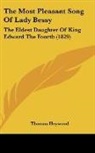 Thomas Heywood - The Most Pleasant Song Of Lady Bessy