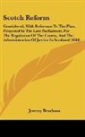 Jeremy Bentham - Scotch Reform