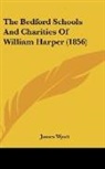 James Wyatt - The Bedford Schools And Charities Of William Harper (1856)