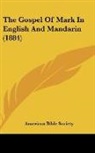 American Bible Society - The Gospel Of Mark In English And Mandarin (1884)