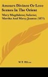 W. E. Hilton - Amours Divines Or Love Scenes In The Orient