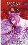 W. C. James - Moby Hick