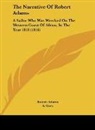 Robert Adams, S. Cock - The Narrative Of Robert Adams