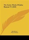 John Bunyan, Henry Stebbing - The Entire Works Of John Bunyan V1 (1859)