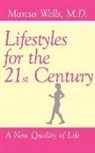 Marcus Wells - Lifestyles for the 21st Century