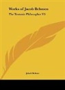 Jakob Bohme - Works of Jacob Behmen