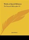 Jakob Bohme - Works of Jacob Behmen