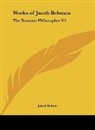 Jakob Bohme - Works of Jacob Behmen