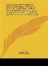 Daniel Smith, H. W. Hemsworth - Cuneorum Clavis Or The Primitive Alphabet and Language of the Ancient Ones of the Earth by Means of Which Can be Read the Cuneiform Inscriptions on the Stone Tablets, Obelisks, Cylinders, and Other Remains Discovered in Assyria