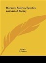 Horace - Horace's Satires, Epistles and Art of Poetry