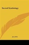 John Mills - Sacred Symbology