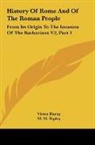 Victor Duruy, J. P. Mahaffy - History Of Rome And Of The Roman People