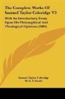 Samuel Taylor Coleridge, W. G. T. Shedd - The Complete Works Of Samuel Taylor Coleridge V3