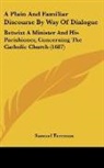 Samuel Freeman - A Plain And Familiar Discourse By Way Of Dialogue