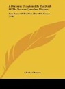 Charles Chauncy - A Discourse Occasioned By The Death Of The Reverend Jonathan Mayhew