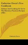 Catherine Owen - Catherine Owen's New Cookbook