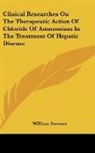 William Stewart - Clinical Researches On The Therapeutic Action Of Chloride Of Ammonium In The Treatment Of Hepatic Disease