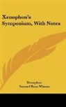 Xenophon, Samuel Ross Winans - Xenophon's Symposium, With Notes