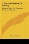 William Griffiths - A Practical Treatise On Farriery