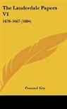 Osmund Airy - The Lauderdale Papers V1