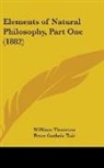 Peter Guthrie Tait, William Thomson - Elements Of Natural Philosophy, Part One (1882)