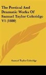 Samuel Taylor Coleridge - The Poetical And Dramatic Works Of Samuel Taylor Coleridge V1 (1880)