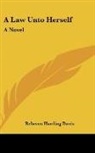 Rebecca Harding Davis - A Law Unto Herself