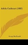 George Macdonald - Adela Catheart (1882)