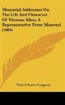 United States Congress - Memorial Addresses On The Life And Character Of Thomas Allen, A Representative From Missouri (1884)