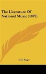 Carl Engel - The Literature Of National Music (1879)