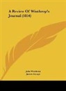 Samuel Gardner Drake, James Savage, John Winthrop - A Review Of Winthrop's Journal (1854)