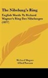 Richard Wagner - The Nibelung's Ring