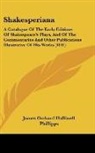 James Orchard Halliwell-Phillipps - Shakesperiana