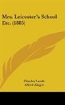 Charles Lamb, Alfred Ainger - Mrs. Leicester's School Etc. (1885)