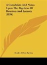 Charles William Hackley - A Catechism And Notes Upon The Algebras Of Bourdon And Lacroix (1834)