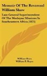 William Shaw, William B. Boyce - Memoir Of The Reverend William Shaw