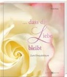 Ruth Rau - ... dass die Liebe bleibt